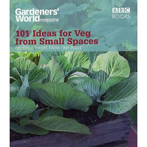 101 Ideas for Veg for Small Spaces