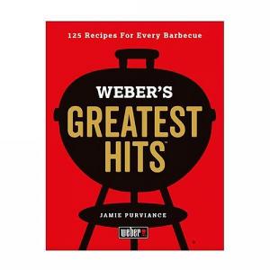 Weber The Greatest Hits Cookbook