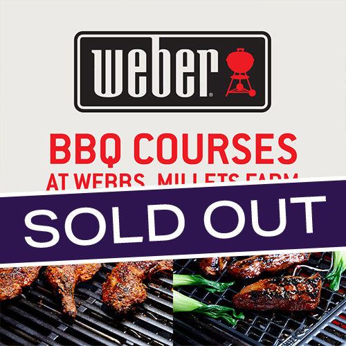 Weber Barbecue School Cookery Courses 2026 at Webbs, Millets Farm