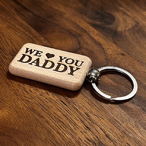 Wooden Keyring We Love You Daddy